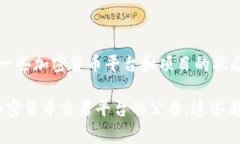 截至我最后更新的知识（2023年10月），Tokenim并没
